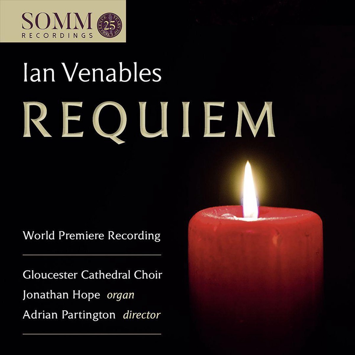 Ian Venables: Requiem. World Premiere Recording