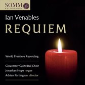 Ian Venables: Requiem. World Premiere Recording