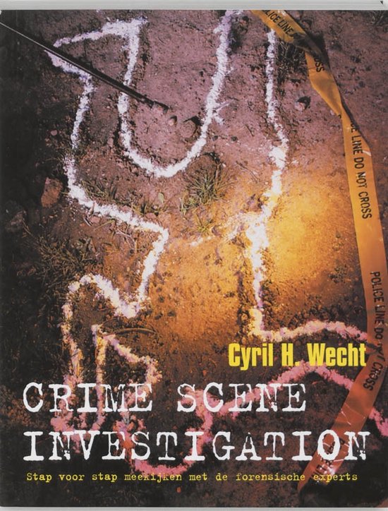 Cover van het boek 'Crime scene investigation' van C Wecht