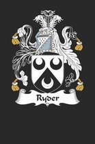 Ryder: Ryder Coat of Arms and Family Crest Notebook Journal (6 x 9 - 100 pages)