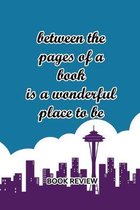Book Review: Between The Pages Of A Book Is A Wonderful Place To Be