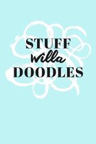 Stuff Willa Doodles: Personalized Teal Doodle Sketchbook (6 x 9 inch) with 110 blank dot grid pages inside.