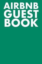 Airbnb Guest Book: Guest Reviews for Airbnb, Homeaway, Bookings, Hotels, Cafe, B&b, Motel - Feedback & Reviews from Guests, 100 Page. Gre