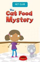 Pet Club The Cat Food Mystery A Pet Club Story