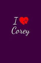I love Corey: Notebook / Journal / Diary - 6 x 9 inches (15,24 x 22,86 cm), 150 pages. For everyone who's in love with Corey.