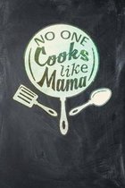 No One Cooks Like Mama