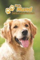 Mein Hund Gesundheitsbuch