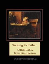 Writing to Father: Americana cross stitch pattern