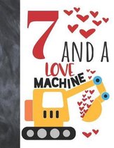 7 And A Love Machine