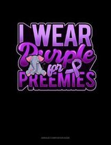 I Wear Purple For Preemies (Elephant): Unruled Composition Book