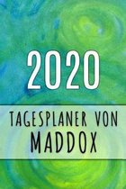 2020 Tagesplaner von Maddox: Personalisierter Kalender für 2020 mit deinem Vornamen