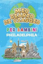 Mio Diario Di Viaggio Per Bambini Philadelphia: 6x9 Diario di viaggio e di appunti per bambini I Completa e disegna I Con suggerimenti I Regalo perfet