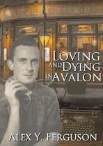 Loving and Dying in Avalon