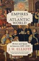 Empires of the Atlantic World – Britain and Spain in America 1492–1830