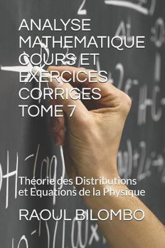 Analyse Mathematique Cours Et Exercices Corriges Tome 7 - cover