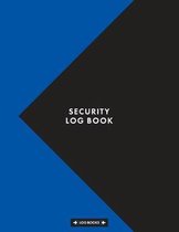 Security Log Book: Sign In & Sign Out Visitor Entry Register Logbook 8.5 x 11 (21.59 x 27.94 cm) 120 Page Log Notebook Perfect For Keepin