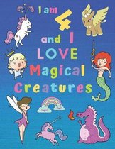 I am 4 and I LOVE Magical Creatures
