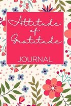Attitude of Gratitude: Inspirational notebook/journal/diary for women/seniors/teens/girls. 6x9 blank lined journal 120 pages Graceful Modern