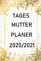 Tages Mutter Planer 2020/2021: Kalender für Tagesmütter 2020/2021