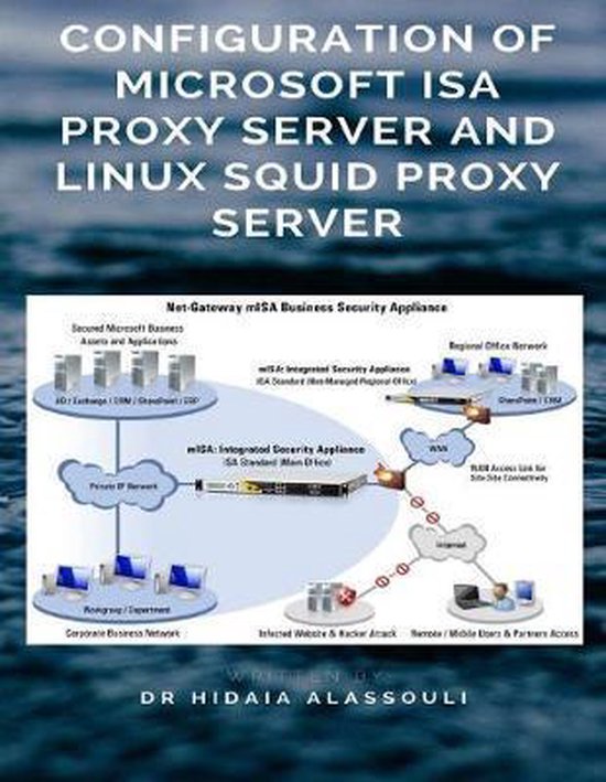 Configuration of Microsoft ISA Proxy Server and Linux Squid  ... - cover
