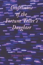 Confessions of the Fortune Teller's Daughter