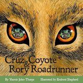 Cruz Coyote & Rory Roadrunner