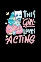 This Girl Loves Acting: Unique Acting Notebook 6''x9'' Notepad Actors Statist Drama Lovers Checkered