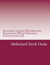 Integral Linear Differential Equations With Variables Coefficients (2)