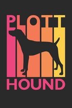 Plott Hound Journal - Vintage Plott Hound Notebook - Gift for Plott Hound Lovers: Unruled Blank Journey Diary, 110 page, Lined, 6x9 (15.2 x 22.9 cm)