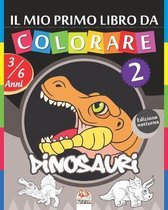 Il mio primo libro da colorare - Dinosauri 2 - Edizione notturna