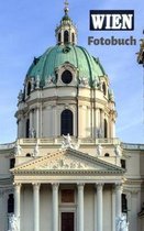 Wien Fotobuch: Ein Bilderbuch der Hauptstadt �sterreichs