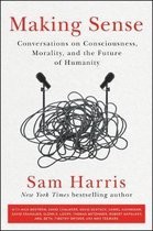 Making Sense Conversations on Consciousness, Morality, and the Future of Humanity