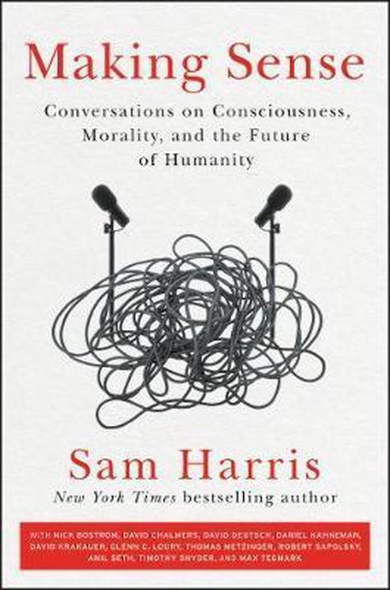 Making Sense Conversations on Consciousness, Morality, and t ... - cover