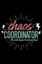 Chaos Coordinator Kindergartenteacher: 120 Page Lined Notebook - [6x9]