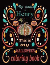 My name is Henry This is my HALLOWEEN coloring book