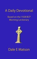 A Daily Devotional Based on the 1928 BCP Morning Lectionary
