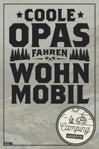 Coole Opas fahren Wohnmobil I Camping Logbuch I Band 1