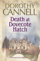 The Florence Norris Mysteries - Death at Dovecote Hatch