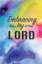 Embracing the Joy of the Lord