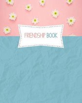 Friendship book: High Quality - 8x10 - 120 pages - paperback