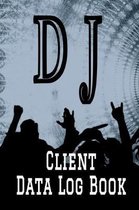 DJ Client Data Log Book