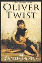 Oliver Twist (Classic Illustrated Edition)
