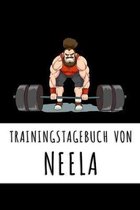 Trainingstagebuch von Neela: Personalisierter Tagesplaner f�r dein Fitness- und Krafttraining im Fitnessstudio oder Zuhause