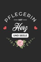 Pflegerin Mit Herz und Seele