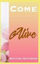 Come Alive Writing Notebook