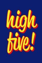 High Five!: Employee Appreciation Gift for Your Employees, Coworkers, or Boss