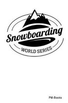 Snowboarding World Series