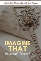 Imagine That