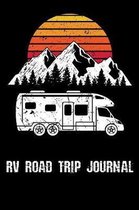 RV Road Trip Journal: Motorhome Journey Memory Book and Diary