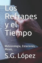 Los Refranes y el Tiempo: Meteorolog�a, Estaciones, Meses, ...